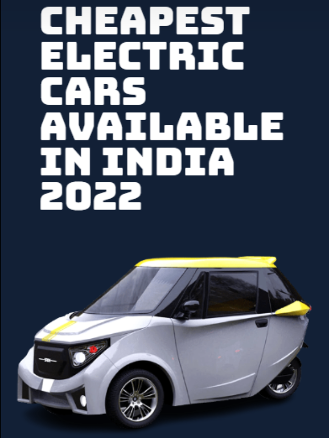 Cheapest electric Cars in India 2022