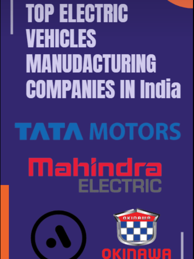 Top Electric Vehicles Manufacturing Companies in India