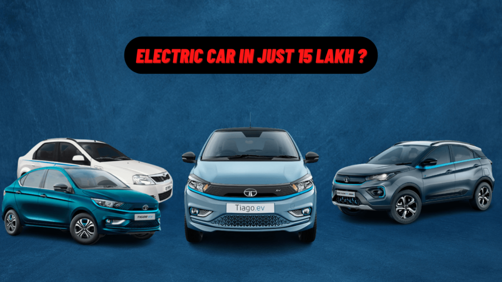 4 Best electric Cars under 15 Lakhs in India - Motorera.in